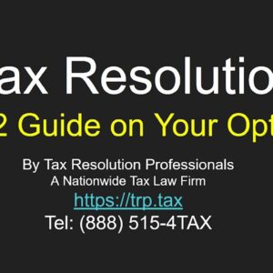 Tax Resolution in 2022 - Guide On Current Options