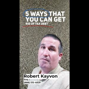 5 Ways To Get Rid of IRS Debt - Tax Relief Options Explained by Tax Attorney