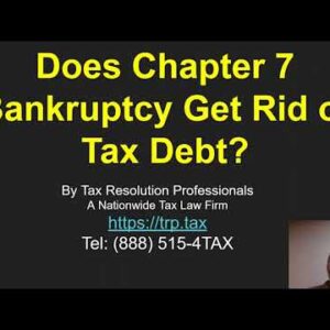 Does Chapter 7 Bankruptcy Get Rid Of Tax Debt? Yes For Income, No For Other Types!