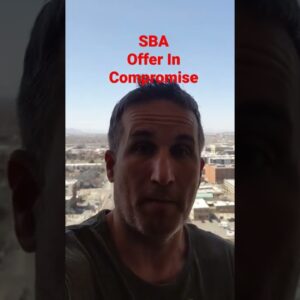 SBA Offer In Compromise - You often get only one shot! #sbaloan #sba #debt #offerincompromise