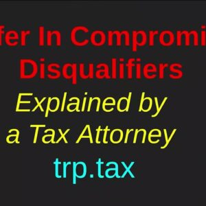 Offer In Compromise Disqualified - Some Items That May Disqualify Them
