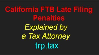 California FTB Late Filing Penalties
