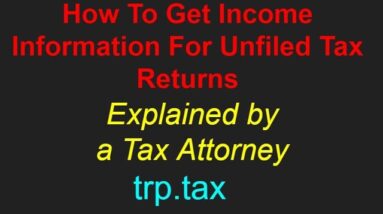 How To Get Income Information For Unfiled Tax Returns 8 How To Get Income Information For Unfiled Tax Returns