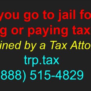 Can You Go To Jail For Not Filing or Paying Taxes?