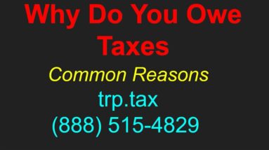 Why Do You Owe Taxes - Common Reasons